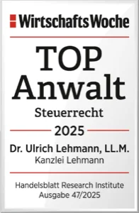 WirtschaftsWoche: TOP Anwalt Steuerrecht 2025 — Dr. Ulrich Lehmann, LL.M., Kanzlei Lehmann